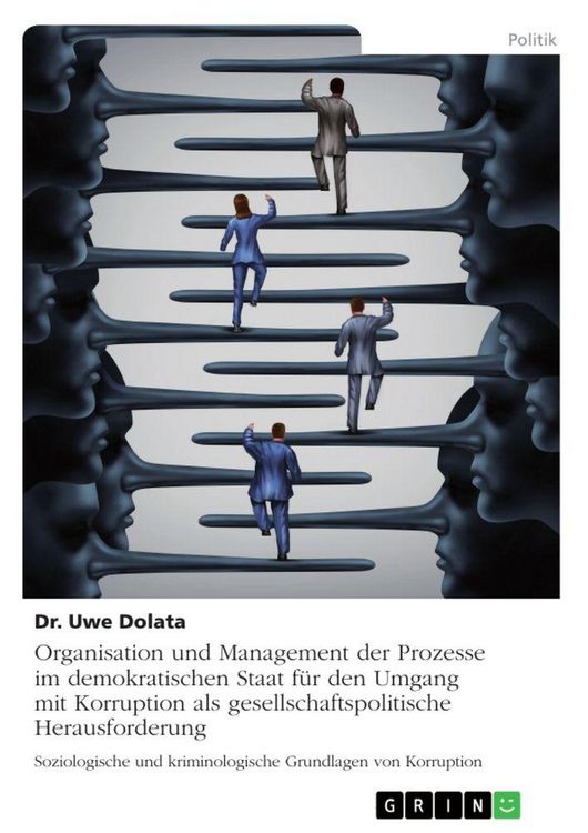 Produktbild: Organisation und Management der Prozesse im demokratischen Staat f&uuml;r den Umgang mit Korruption als gesellschaftspolitische Herausforderung