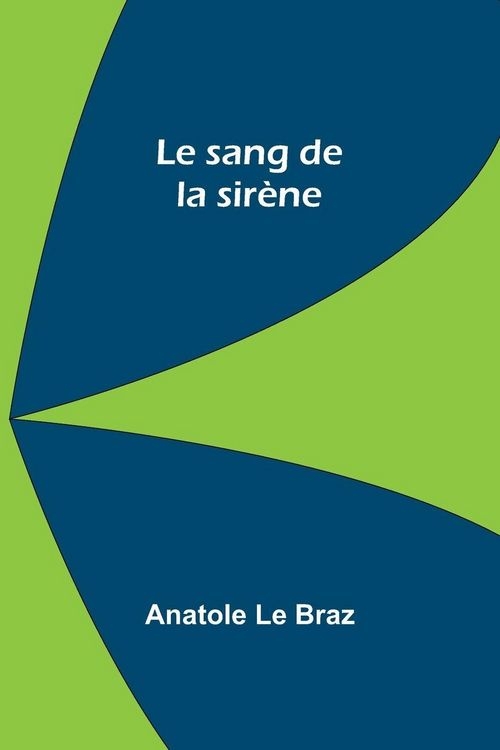Produktbild: Le sang de la sir&egrave;ne
