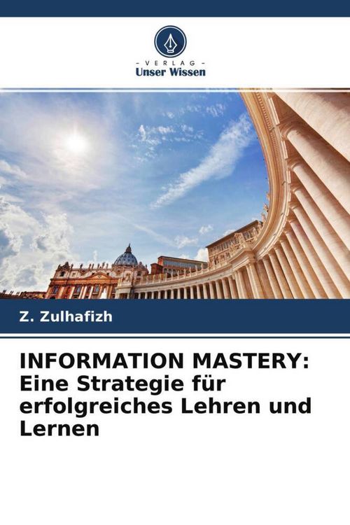 Produktbild: INFORMATION MASTERY: Eine Strategie f&uuml;r erfolgreiches Lehren und Lernen