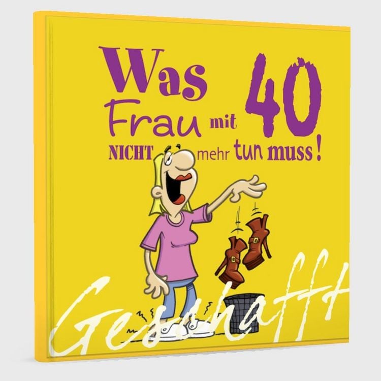 Produktbild: Geschafft: Was Frau mit 40 nicht mehr tun muss!