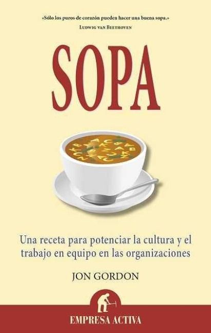 Produktbild: Sopa : una receta para potenciar la cultura y el trabajo en equipo en las organizaciones