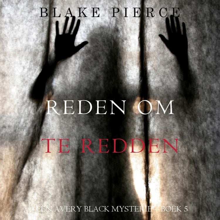 Produktbild: Reden om te redden (Een Avery Black Mysterie &ndash; Boek 5)