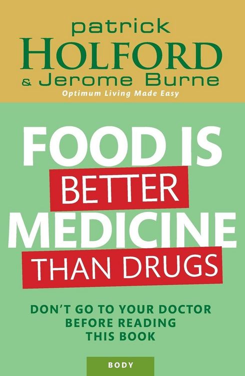 Produktbild: Food Is Better Medicine Than Drugs