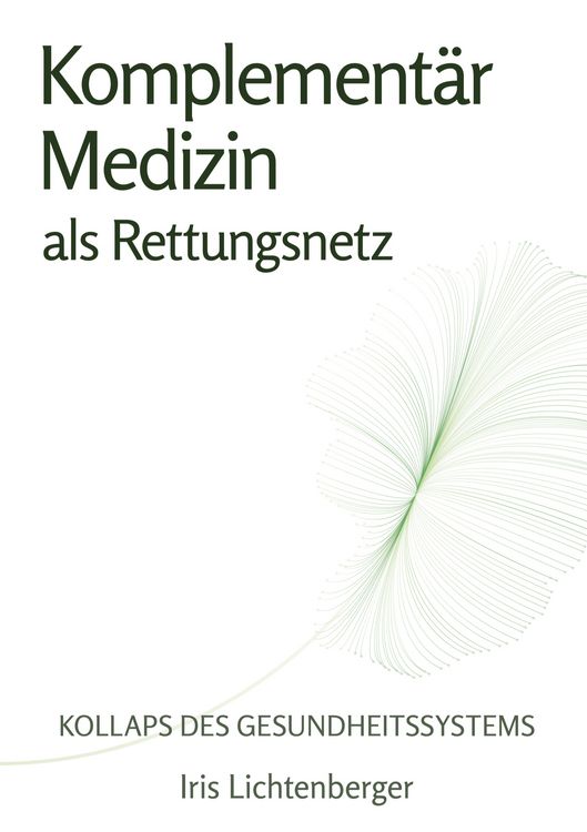 Produktbild: Kollaps des Gesundheitssystems - Komplement&auml;rmedizin als Rettungsnetz