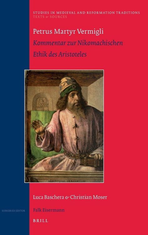 Produktbild: Petrus Martyr Vermigli. Kommentar Zur Nikomachischen Ethik Des Aristoteles