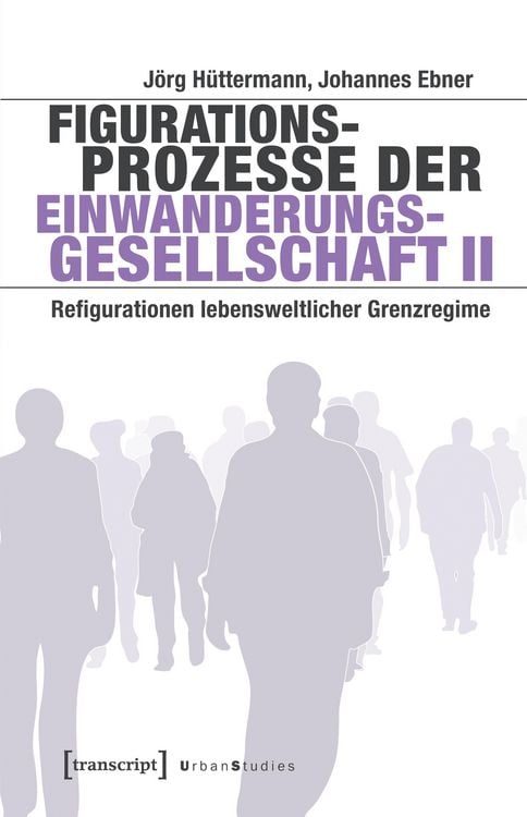 Produktbild: Figurationsprozesse der Einwanderungsgesellschaft II