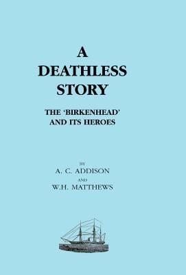 Produktbild: DEATHLESS STORY. The Birkenhead and its Heroes