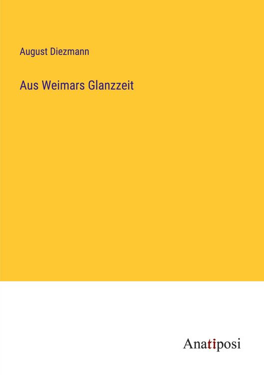 Produktbild: Aus Weimars Glanzzeit