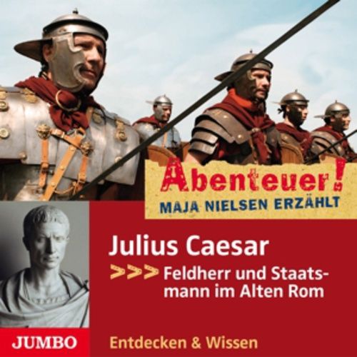 Produktbild: Abenteuer! Maja Nielsen Erz&auml;hlt:Julius Caesar