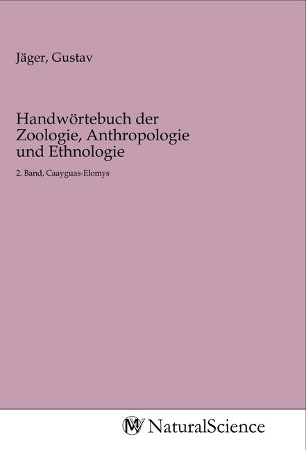 Produktbild: Handw&ouml;rtebuch der Zoologie, Anthropologie und Ethnologie