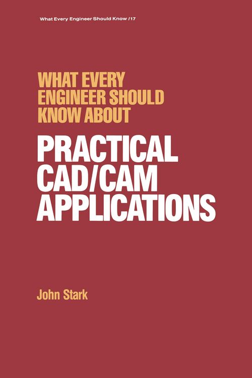 Produktbild: What Every Engineer Should Know about Practical Cad/cam Applications