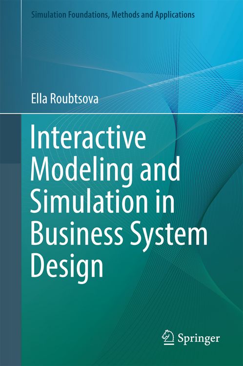 Produktbild: Interactive Modeling and Simulation in Business System Design