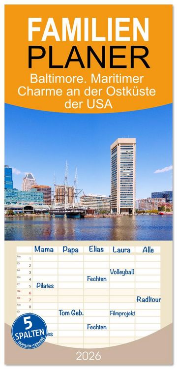Produktbild: Familienplaner 2026 - Baltimore. Maritimer Charme an der Ostk&uuml;ste der USA mit 5 Spalten (Wandkalender, 21 x 45 cm) CALVENDO