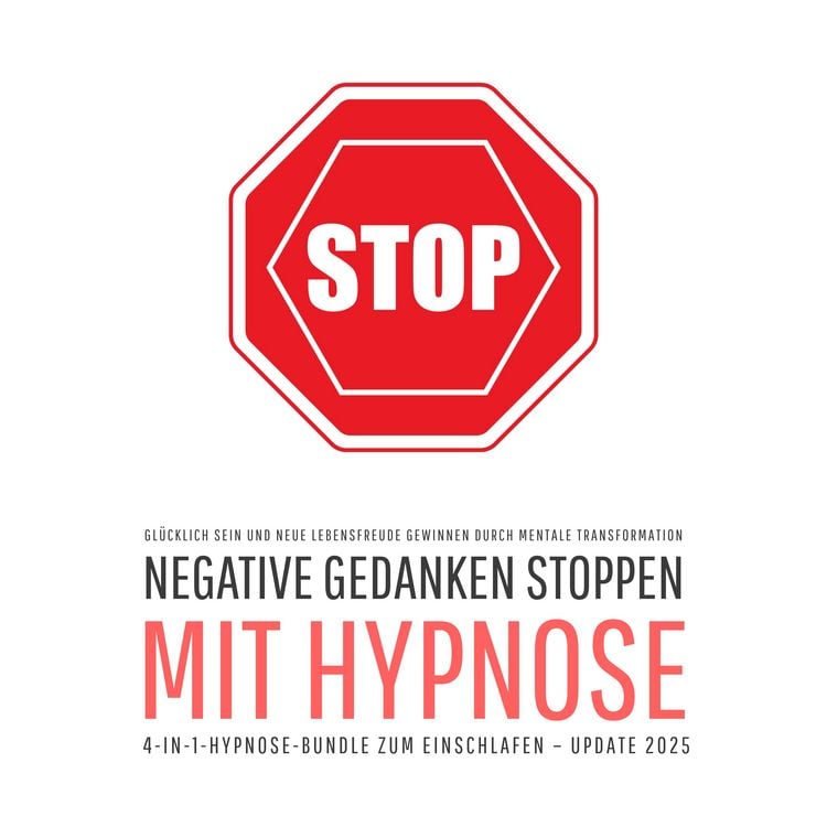 Produktbild: Negative Gedanken stoppen mit Hypnose (4-in-1-Hypnose-Bundle zum Einschlafen – Update 2025)