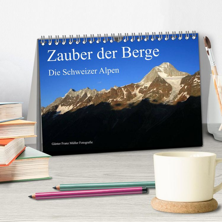 Produktbild: Zauber der Berge. Die Schweizer Alpen (Tischkalender 2026 DIN A5 quer), CALVENDO Monatskalender