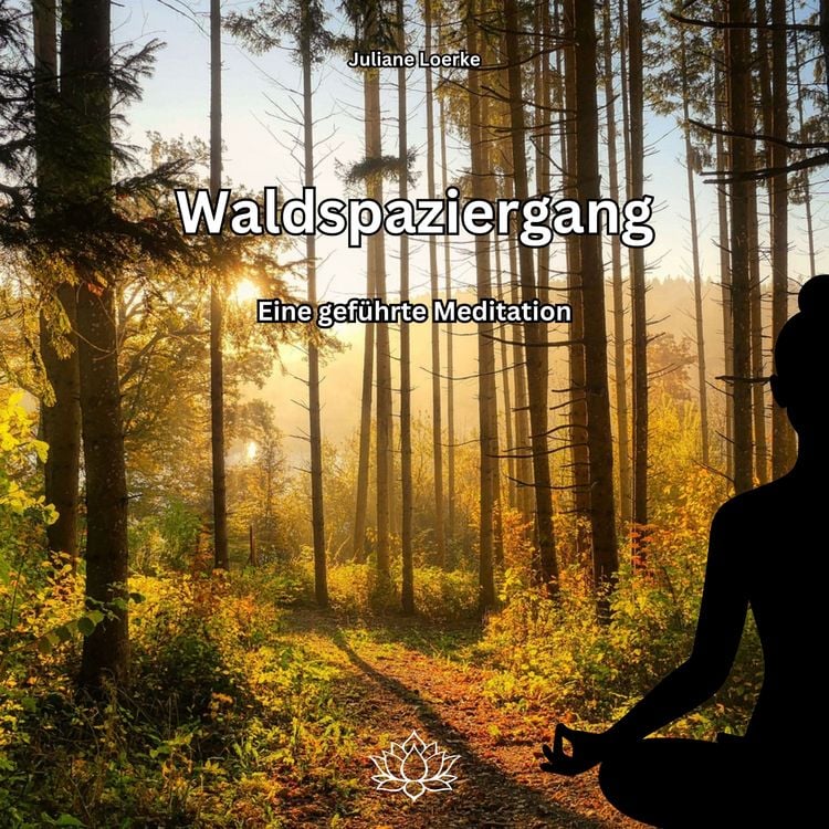 Produktbild: Waldspaziergang - Eine gef&uuml;hrte Meditation