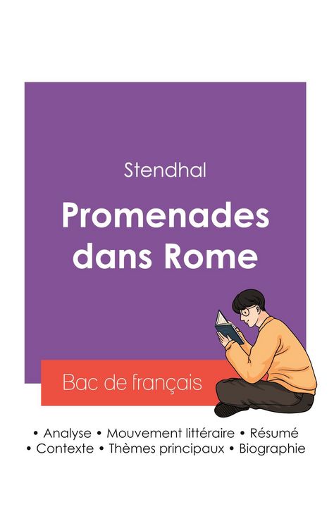 Produktbild: R&eacute;ussir son Bac de fran&ccedil;ais 2027 : Analyse du livre Promenades dans Rome de Stendhal