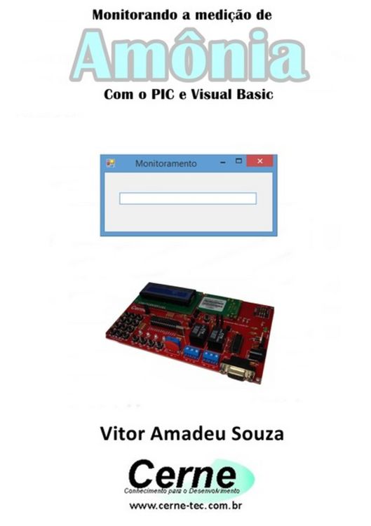 Produktbild: Monitorando A Medi&ccedil;&atilde;o De Am&ocirc;nia Com O Pic E Visual Basic