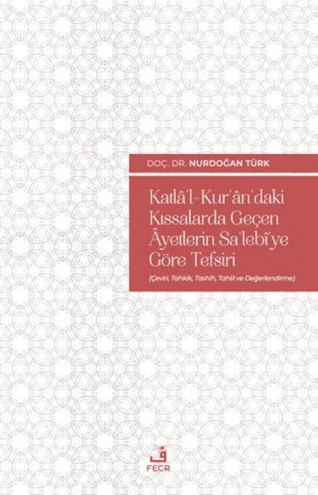 Produktbild: Katlal-Kurandaki Kissalarda Gecen Ayetlerin Salebiye G&ouml;re Tefsiri