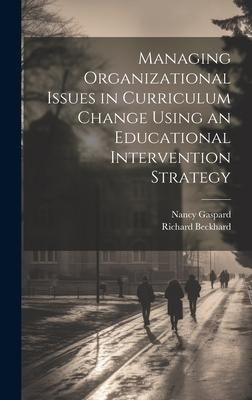 Produktbild: Managing Organizational Issues in Curriculum Change Using an Educational Intervention Strategy