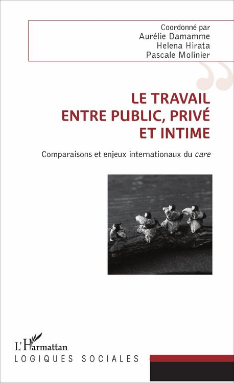 Produktbild: Le travail, entre public, priv&eacute; et intime