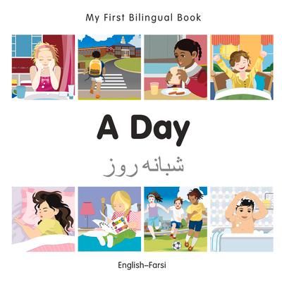 Produktbild: My First Bilingual Book - A Day - Farsi-english