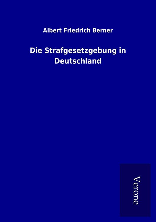 Produktbild: Die Strafgesetzgebung in Deutschland