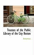 Produktbild: Trustees of the Public Library of the City Boston