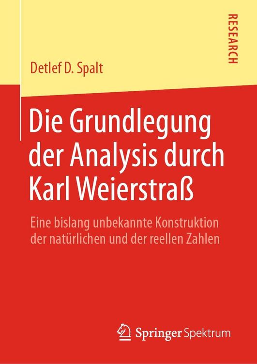 Produktbild: Die Grundlegung der Analysis durch Karl Weierstra&szlig;