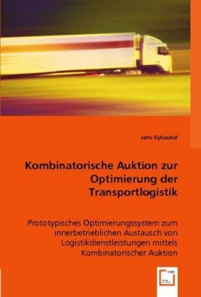 Produktbild: Vykoukal, J: Kombinatorische Auktion zur Optimierung der Tra