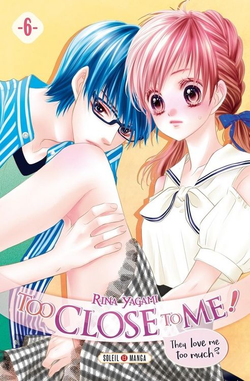 Produktbild: Too close to me ! Tome 6