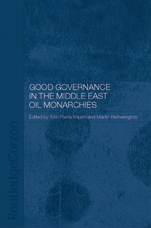 Produktbild: Good Governance in the Middle East Oil Monarchies