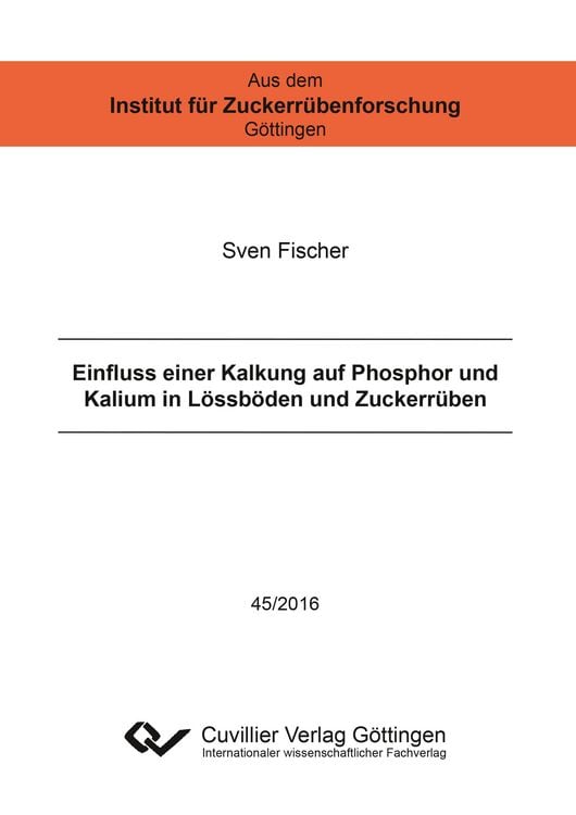 Produktbild: Einfluss einer Kalkung auf Phosphor und Kalium in Lössböden und Zuckerrüben