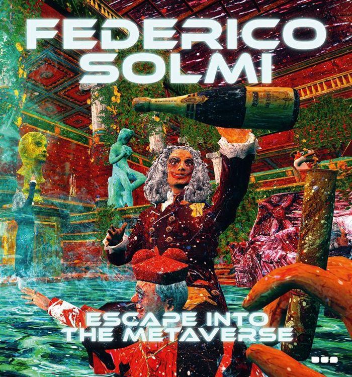 Produktbild: Federico Solmi: Escape Into The Metaverse