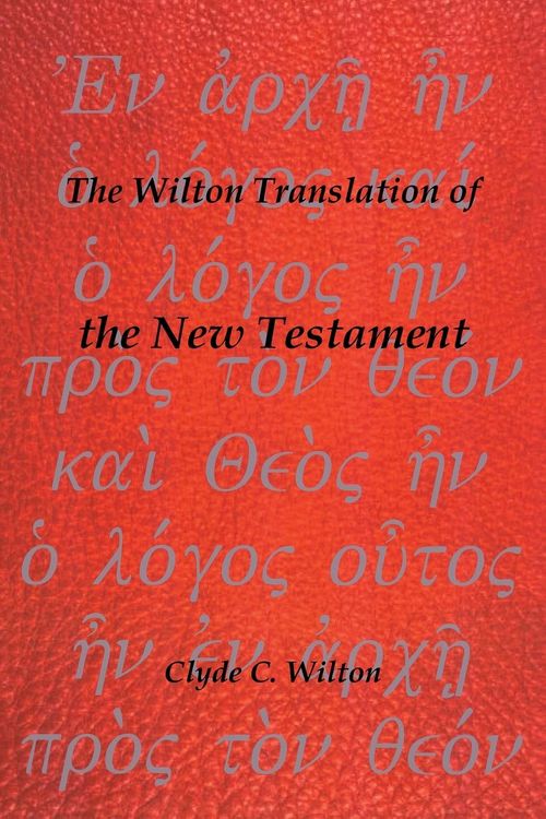 Produktbild: The Wilton Translation of the New Testament