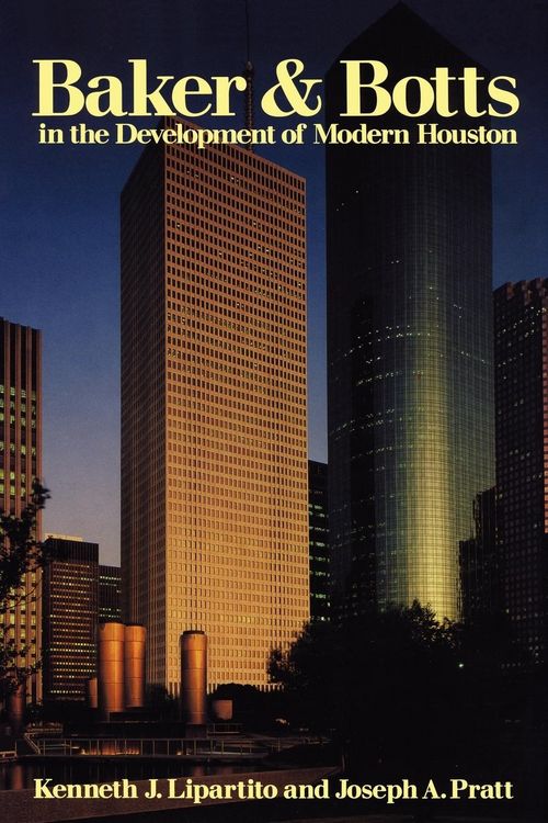 Produktbild: Baker & Botts in the Development of Modern Houston