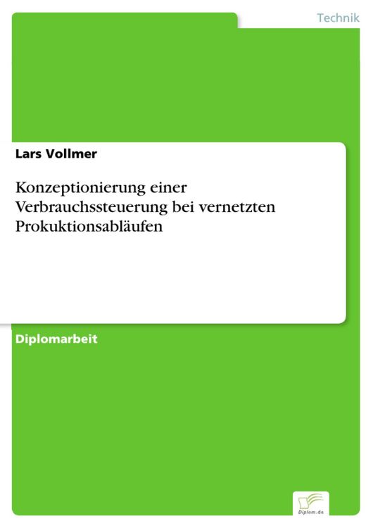 Produktbild: Konzeptionierung einer Verbrauchssteuerung bei vernetzten Prokuktionsabl&auml;ufen