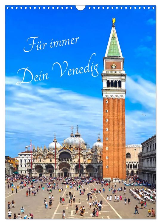 Produktbild: F&uuml;r immer Dein Venedig (Wandkalender 2026 DIN A3 hoch), CALVENDO Monatskalender