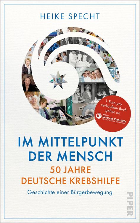 Produktbild: Im Mittelpunkt der Mensch - 50 Jahre Deutsche Krebshilfe