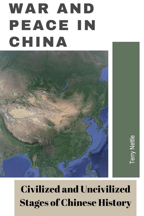 Produktbild: War and Peace in China: Civilized and Uncivilized Stages of Chinese History