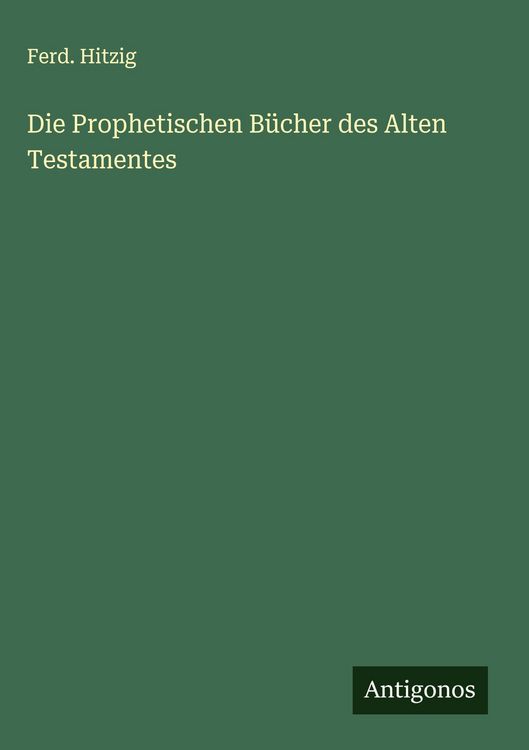 Produktbild: Die Prophetischen B&uuml;cher des Alten Testamentes