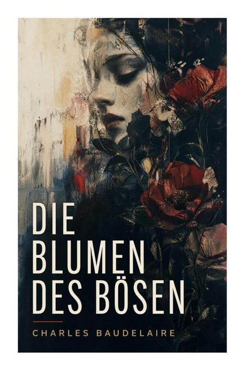 Produktbild: Die Blumen des B&ouml;sen