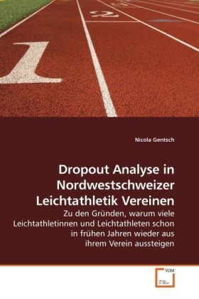 Produktbild: Gentsch, N: Dropout Analyse in Nordwestschweizer Leichtathle