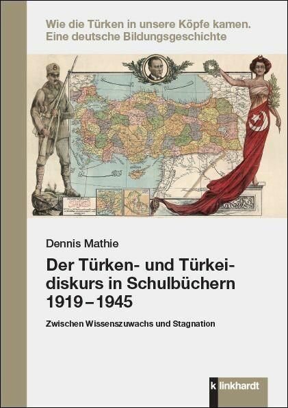 Produktbild: Der T&uuml;rken- und T&uuml;rkeidiskurs in Schulb&uuml;chern 1919 - 1945