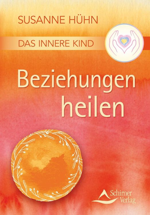 Produktbild: Das Innere Kind - Beziehungen heilen
