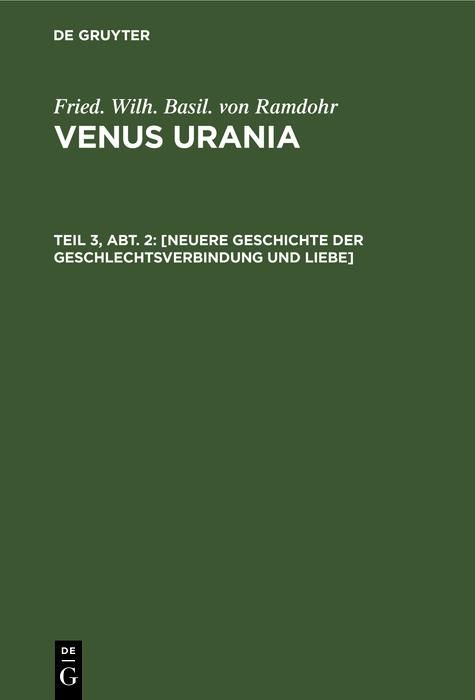Produktbild: [Neuere Geschichte der Geschlechtsverbindung und Liebe]