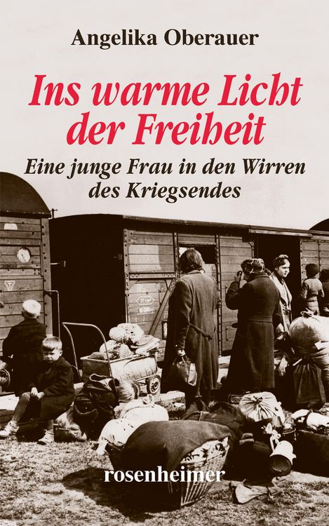 Produktbild: Ins warme Licht der Freiheit - Eine junge Frau in den Wirren des Kriegsendes