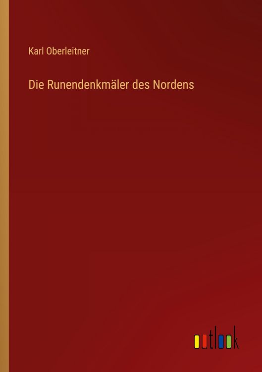 Produktbild: Die Runendenkm&auml;ler des Nordens