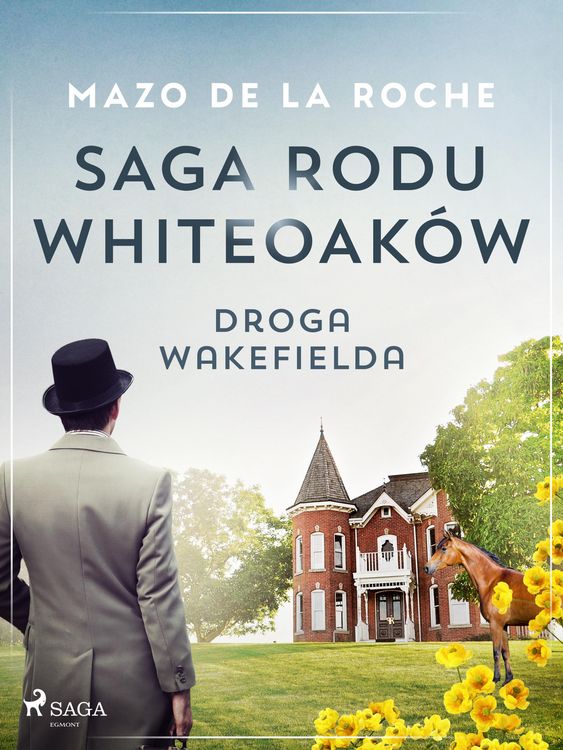 Produktbild: Saga rodu Whiteoak&oacute;w 12 - Droga Wakefielda