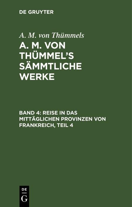 Produktbild: Reise in das mitt&auml;glichen Provinzen von Frankreich, Teil 4